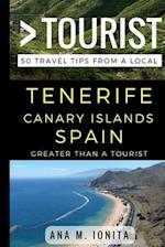 Greater Than a Tourist - Tenerife Canary Islands Spain: 50 Travel Tips from a Local 