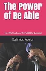 The Power of Be Able