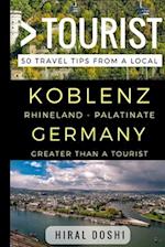 Greater Than a Tourist - Koblenz Rhineland - Palatinate Germany: 50 Travel Tips from a Local 