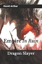 Dragon Slayer: Empire In Ruin 