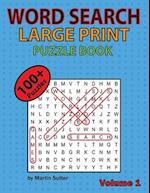 Word Search Large Print Puzzle Book - 100 plus puzzles