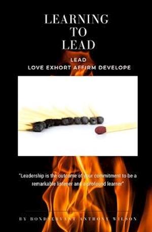 Learning 2 Lead: Leading when people are reluctant to follow