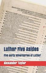 Luther Five Asides