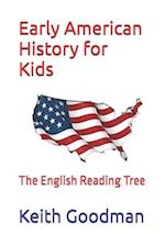 Early American History for Kids: The English Reading Tree 