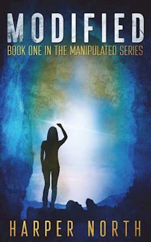 Modified: Book One in the Manipulated Series