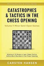 Catastrophes & Tactics in the Chess Opening - Volume 7