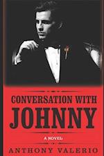 Conversation with Johnny: a novel of power and sex 