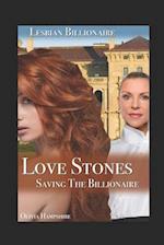 Love Stones, Saving the Billionaire
