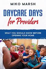 Daycare Days for Providers: What You Should Know Before Opening Your Home 