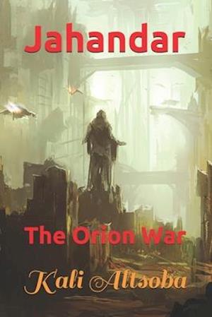 Jahandar: The Orion War