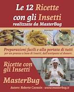 Le 12 Ricette con gli Insetti realizzate da MasterBug