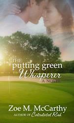 Putting Green Whisperer