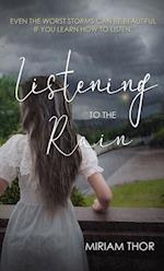 Listening to the Rain