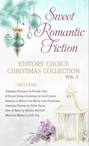 Sweet Romantic Fiction Editors' Choice Christmas Collection, Vol 3