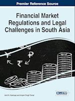 Financial Market Regulations and Legal Challenges in South Asia