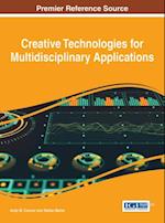 Creative Technologies for Multidisciplinary Applications