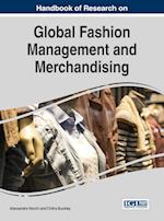 Handbook of Research on Global Fashion Management and Merchandising