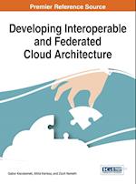 Developing Interoperable and Federated Cloud Architecture