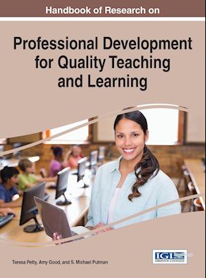 Handbook of Research on Professional Development for Quality Teaching and Learning