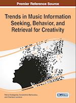 Trends in Music Information Seeking, Behavior, and Retrieval for Creativity