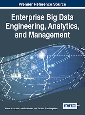 Enterprise Big Data Engineering, Analytics, and Management