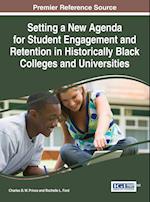 Setting a New Agenda for Student Engagement and Retention in Historically Black Colleges and Universities