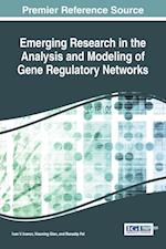 Emerging Research in the Analysis and Modeling of Gene Regulatory Networks