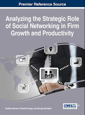 Analyzing the Strategic Role of Social Networking in Firm Growth and Productivity