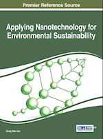 Applying Nanotechnology for Environmental Sustainability