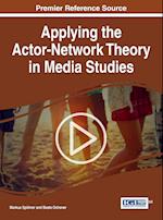 Applying the Actor-Network Theory in Media Studies