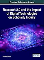 Research 2.0 and the Impact of Digital Technologies on Scholarly Inquiry