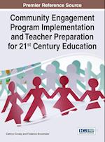Community Engagement Program Implementation and Teacher Preparation for 21st Century Education