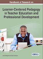 Handbook of Research on Learner-Centered Pedagogy in Teacher Education and Professional Development