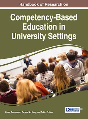 Handbook of Research on Competency-Based Education in University Settings
