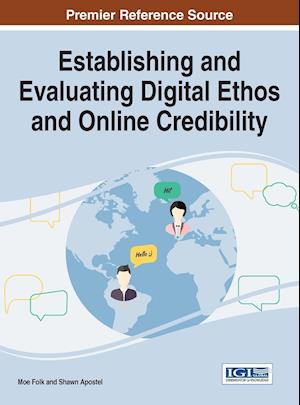 Establishing and Evaluating Digital Ethos and Online Credibility