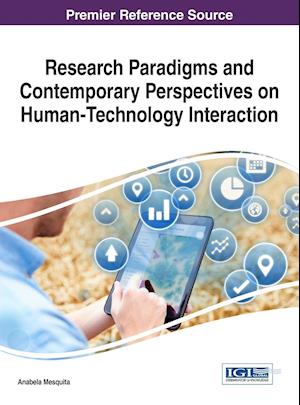 Research Paradigms and Contemporary Perspectives on Human-Technology Interaction