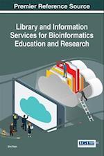 Library and Information Services for Bioinformatics Education and Research