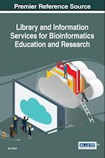 Library and Information Services for Bioinformatics Education and Research