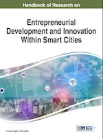 Handbook of Research on Entrepreneurial Development and Innovation Within Smart Cities