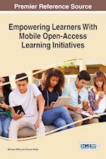 Empowering Learners With Mobile Open-Access Learning Initiatives