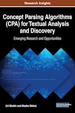 Concept Parsing Algorithms (CPA) for Textual Analysis and Discovery