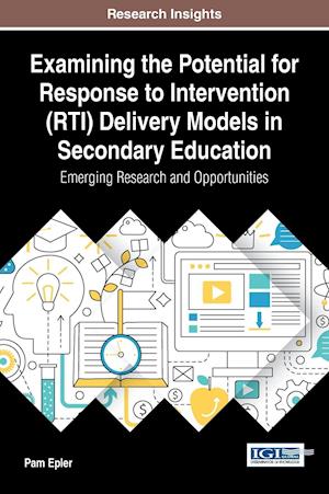 Examining the Potential for Response to Intervention (RTI) Delivery Models in Secondary Education