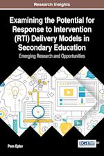 Examining the Potential for Response to Intervention (Rti) Delivery Models in Secondary Education