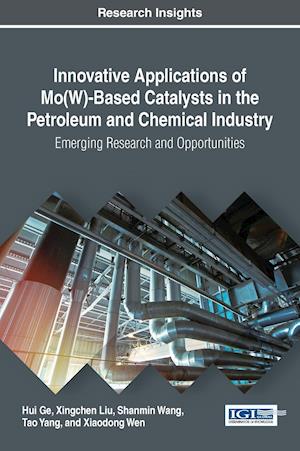 Innovative Applications of Mo(w)-Based Catalysts in the Petroleum and Chemical Industry