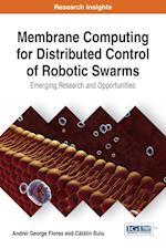 Membrane Computing for Distributed Control of Robotic Swarms