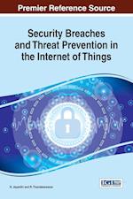 Security Breaches and Threat Prevention in the Internet of Things