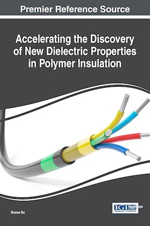 Accelerating the Discovery of New Dielectric Properties in Polymer Insulation