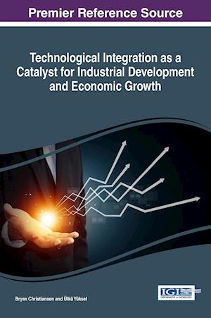 Technological Integration as a Catalyst for Industrial Development and Economic Growth