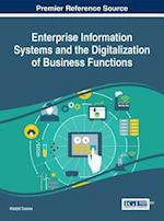 Enterprise Information Systems and the Digitalization of Business Functions