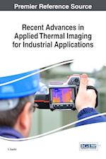 Recent Advances in Applied Thermal Imaging for Industrial Applications